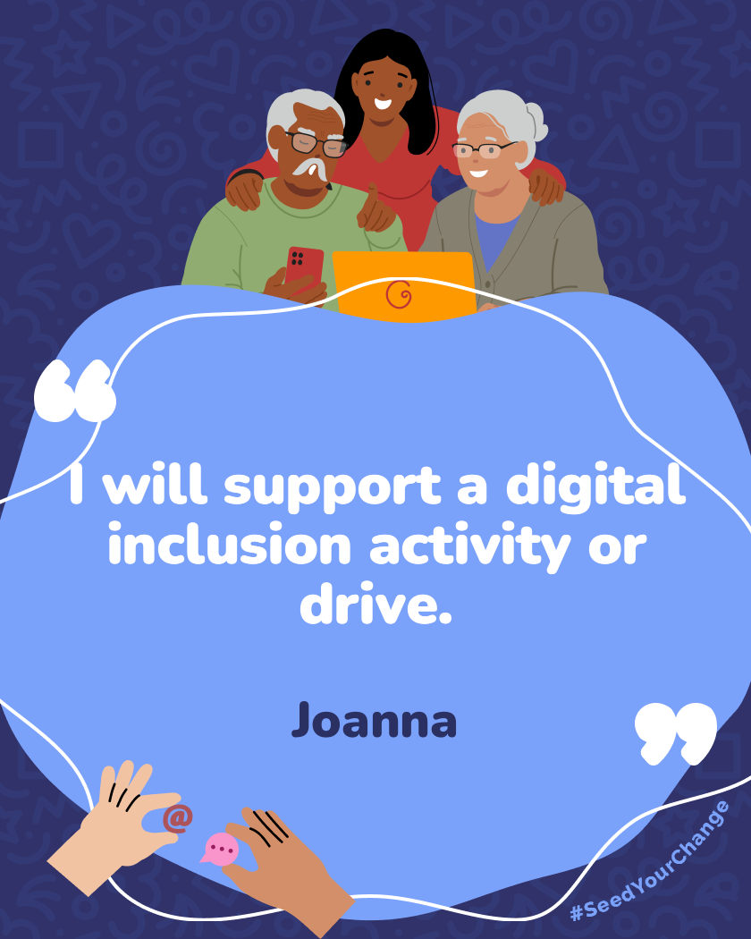I will support a digital inclusion activity or drive.