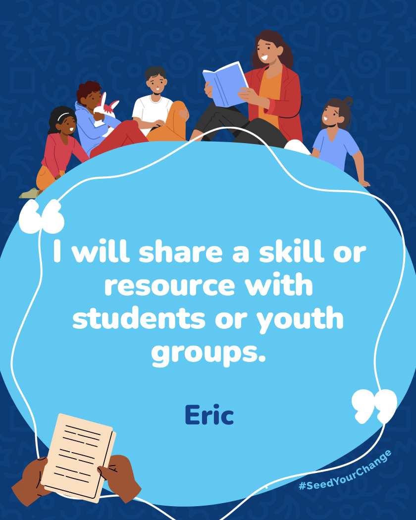 I will share a skill or resource with students or youth groups.