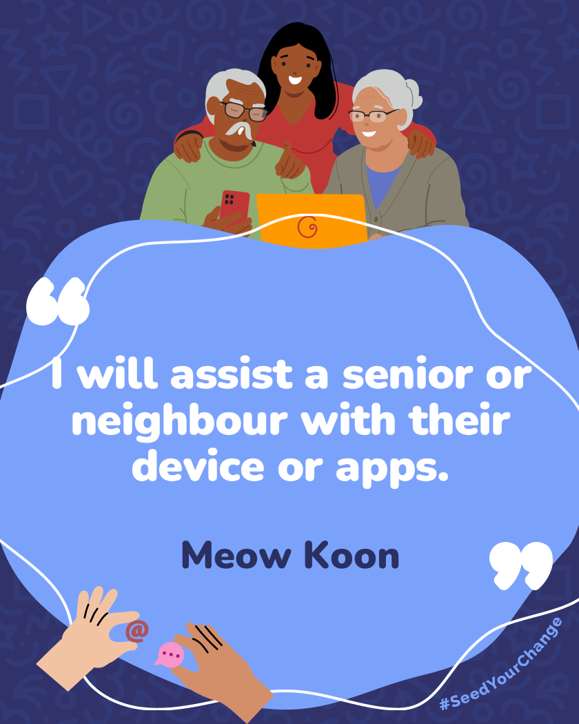 I will assist a senior or neighbour with their device or apps.