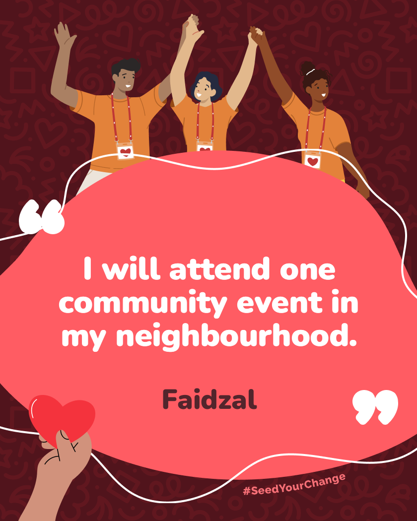 I will attend one community event in my neighbourhood.